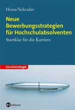 ISBN 9783821858890: Neue Bewerbungsstrategien für Hochschulabsolventen