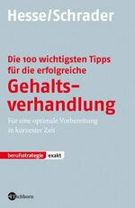 ISBN 9783821859477: Die 100 wichtigsten Tipps für die erfolgreiche Gehaltsverhandlung