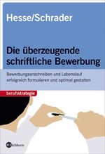 ISBN 9783821859545: Die überzeugende schriftliche Bewerbung