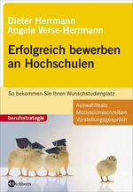 ISBN 9783821859583: Erfolgreich bewerben an Hochschulen – So bekommen Sie Ihren Wunschstudienplatz. Auswahltests - Motivationsschreiben - Vorstellungsgespräch