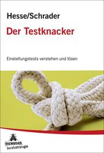 Der Testknacker – Einstellungstests verstehen und lösen