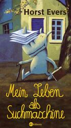 ISBN 9783821860374: Mein Leben als Suchmaschine