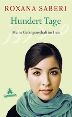 ISBN 9783821865386: HUNDERT TAGE - MEINE GEFANGENSCHAFT IM IRAN - (NEU - IN FOLIE)