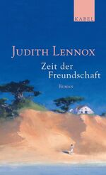 ISBN 9783822506080: Zeit der Freundschaft. Roman - signiert