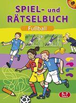 ISBN 9783822714874: Spiel- und Rätselbuch Fußball  5-7 Jahre