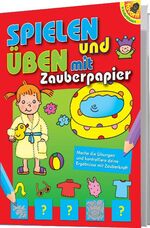 ISBN 9783822742518: Spielen und Üben mit Zauberpapier