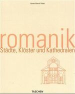 ISBN 9783822812365: Romanik - Städte, Klöster und Kathedralen