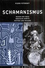 ISBN 9783822813393: Schamanismus. Reisen in die Seele - Magische Kräfte - Ekstase und Heilung