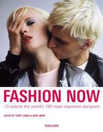 ISBN 9783822821879: Fashion Now i-D selects the world's 150 most important designers