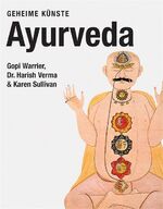 Gopi Warrier: Ayurveda (Reihe Geheime Kü