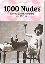 ISBN 9783822847688: 1000 Nudes. A History of Erotic Photography from 1839-1939