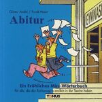 ISBN 9783823106647: Abitur - Ein Fröhliches Mini-Wörterbuch