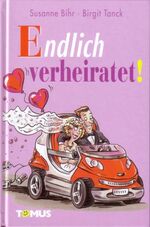 ISBN 9783823108948: Endlich verheiratet!