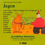 ISBN 9783823110231: Jagen - Ein fröhliches Wörterbuch