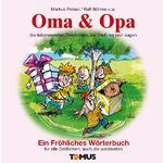 ISBN 9783823110767: Oma & Opa - Ein fröhliches Wörterbuch