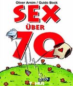 ISBN 9783823113317: Sex über 70