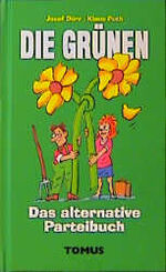 Dürr, Josef / Puth, Klaus: Die Grünen - Dürr, Josef / Puth, Klaus: Die Grünen -