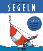 ISBN 9783823116516: Spass von A - Z. Segeln