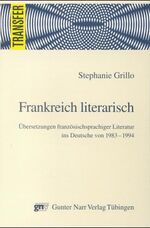 ISBN 9783823340935: Frankreich literarisch - Übersetzungen fränzösischsprachiger Literatur ins Deutsche von 1983-1994