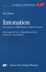 ISBN 9783823349471: Intonation im Lancaster/IBM spoken English Corpus - Falls und fall.rises, Sprecherwechsel, paratones, declination