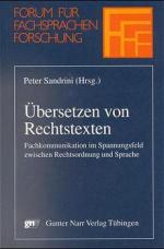 ISBN 9783823353591: Übersetzen von Rechtstexten : Fachkommunikation im Spannungsfeld zwischen Rechtsordnung und Sprache. Forum für Fachsprachen-Forschung ; Bd. 54