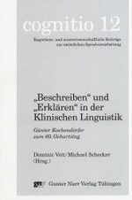 ISBN 9783823357391: 'Beschreiben'und 'Erklären'in der klinischen Linguistik - Gunter Kochendörfer zum 60. Geburtstag