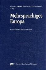 Mehrsprachiges Europa – Festschrift für Michael Wendt zum 60. Geburtstag