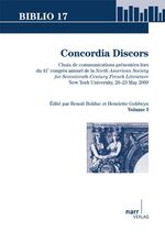 ISBN 9783823366508: Concordia Discors I – Choix de communications présentées lors du 41e congrès annuel de la North American Society for Seventeenth-Century French Literature, New York University, 20-23 may 2009