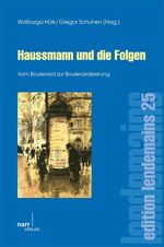 ISBN 9783823366614: Haussmann und die Folgen – Vom Boulevard zur Boulevardisierung