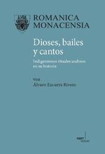 ISBN 9783823367369: Dioses, bailes y cantos - Indigenismos rituales andinos en su historia