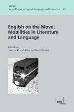 ISBN 9783823367390: On the Move - Mobilities in English Language and Literature