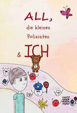 ISBN 9783823383215: ALL, die kleinen Polizisten & Ich