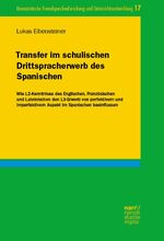 ISBN 9783823384359: Transfer im schulischen Drittspracherwerb des Spanischen – Wie L2-Kenntnisse des Englischen, Französischen und Lateinischen den L3-Erwerb von perfektivem und imperfektivem Aspekt im Spanischen beeinflussen