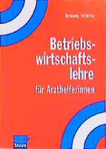 ISBN 9783823703549: Betriebswirtschaftslehre für Arzthelferinnen