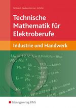 Technische Mathematik für Elektroberufe: Technische Mathematik für Elektroberufe