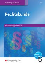 ISBN 9783823735809: Rechtskunde / Rechtskunde für sozialpädagogische Berufe - für sozialpädagogische Berufe / Schülerband