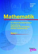 ISBN 9783823758518: Mathematik
für Höhere Berufsfachschulen
Typ Wirtschaft und Verwaltung (Höhere Handelsschule) - Band 1 Lehr-/Fachbuch