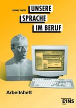 ISBN 9783823759157: Unsere Sprache im Beruf : Arbeitsheft Arbeitsheft