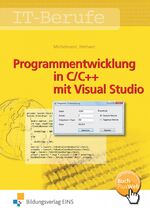 ISBN 9783823768005: Programmentwicklung in C/C++ mit Visual Studio - Schulbuch Schulbuch