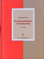 ISBN 9783824002993: Anwaltsgebühren in Zivilsachen.