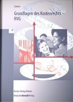 ISBN 9783824013586: Grundlagen des Kostenrechts - RVG