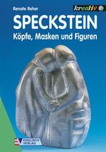 Speckstein – Köpfe, Masken und Figuren