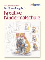 ISBN 9783824111251: Der Kunst-Ratgeber. Kreative Kindermalschule