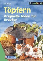 ISBN 9783824111558: Töpfern – Originelle Ideen für Draussen