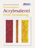 ISBN 9783824113316: Acrylmalerei - Freie Gestaltung