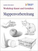 ISBN 9783824113521: Workshop Kunst und Gestalten - Mappenvorbereitung