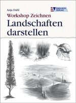 ISBN 9783824113651: Workshop Zeichnen - Landschaften darstellen