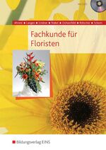 Fachkunde für Floristen - Schülerband