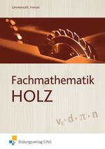 ISBN 9783824246120: Fachmathematik Holz – Schülerband