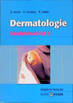 ISBN 9783824312504: Dermatologie. Kurzlehrbuch zum GK 3 mit Einarbeitung der wichtigsten Prüfungsfakten.